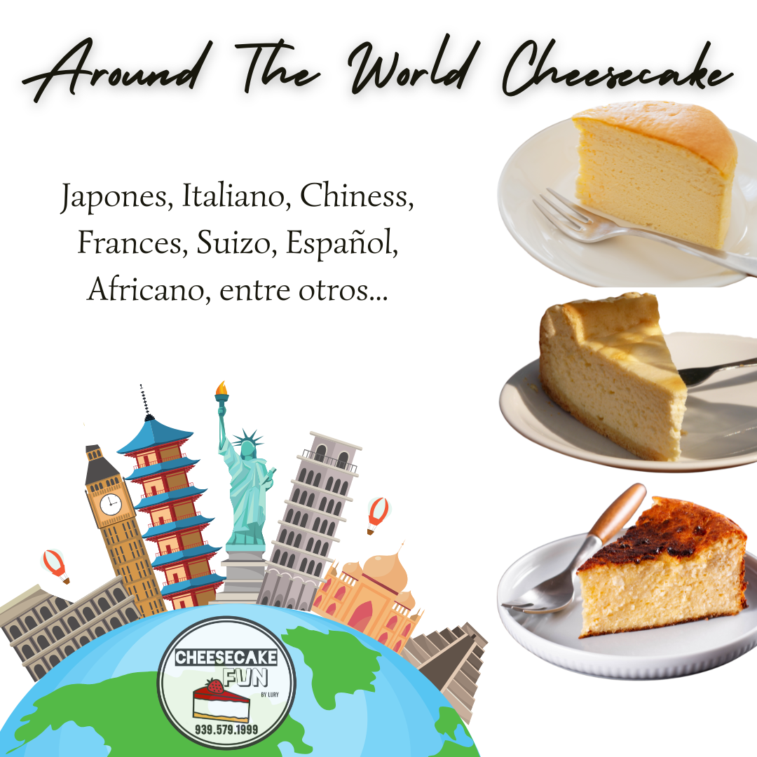 "Around The World", International Cheesecakes